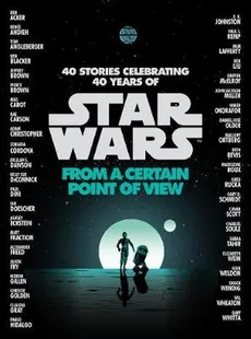Star Wars From a Certain Point of View - Varoius