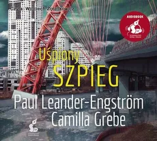 Uśpiony szpieg (Audiobook na CD) - Camilla Grebe, Leander-Engström Paul