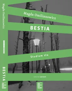 Bestia Studium zła / Ostatnia wizyta - Outlet - Ostrowski Jacek, Omilianowicz Magda