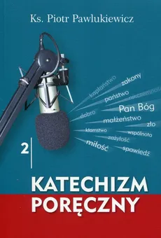 Katechizm poręczny 2 + CD - Pawlukiewicz Piotr