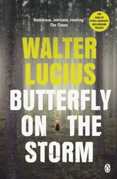Butterfly on the Storm - Walter Lucius
