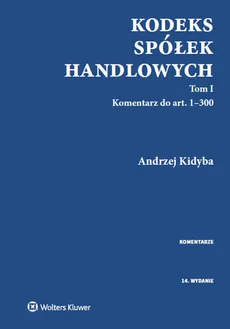 Kodeks spółek handlowych Komentarz Tom 1 i 2 - Andrzej Kidyba