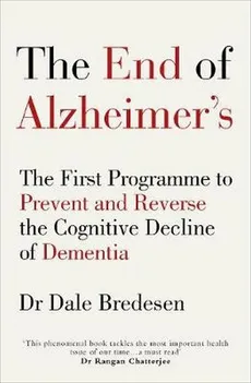 The End of Alzheimer's - Bredesen Dale E.