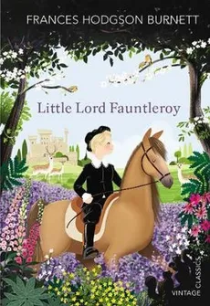 Little Lord Fauntleroy - Frances Burnett