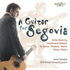 A GUITAR FOR SEGOVIA GUITAR MUSIC BY CASTELNUOVO