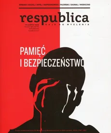 Res publica 3/2017 Pamięć i bezpieczeństwo