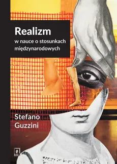 Realizm w nauce o stosunkach międzynarodowych - Outlet - Stefano Guzzini