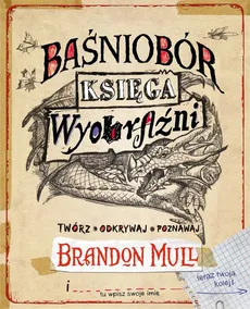 Baśniobór Księga wyobraźni - Outlet - Brandon Mull