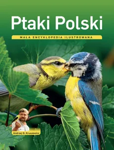 Ptaki Polski Mała encyklopedia ilustrowana - Outlet - Kruszewicz Andrzej G.