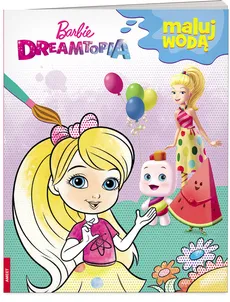 Barbie Dreamtopia Maluj wodą - Outlet