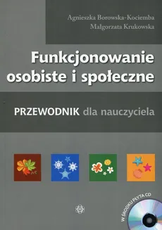 Funkcjonowanie osobiste i społeczne z płytą CD - Agnieszka Borowska-Kociemba, Małgorzata Krukowska