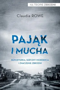 Pająk i mucha - Rowe Claudia