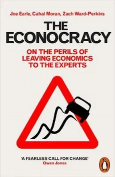 The Econocracy - Outlet - Joe Earle, Cahal Moran, Zach Ward-Perkins