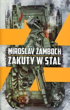 Zakuty w stal - Outlet - Miroslav Zamboch
