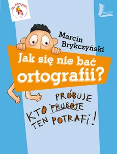 Jak się nie bać ortografii? - Outlet - Marcin Brykczyński