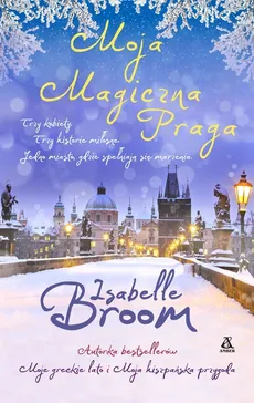 Moja magiczna Praga - Outlet - Isabelle Broom