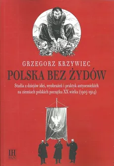 Polska bez Żydów - Outlet - Grzegorz Krzywiec