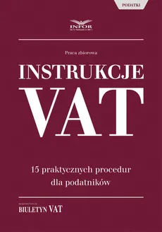 Instrukcje VAT 15 praktycznych procedur dla podatników - Outlet