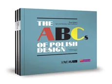 The ABCs of Polish Design - Agnieszka Kowalska, Ewa Solarz, Agata Szydłowska