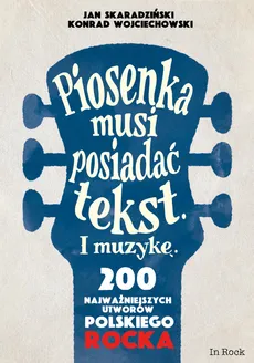 Piosenka musi posiadać tekst i muzykę - Jan Skaradziński, Konrad Wojciechowski