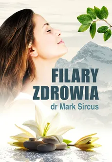 Filary zdrowia - Outlet - Mark Sircus