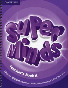 Super Minds 6 Teacher's Book - Outlet - Herbert Puchta, Melanie Williams