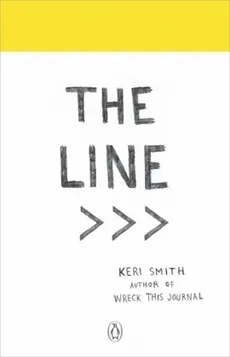 The Line An Adventure into the Unknown - Keri Smith