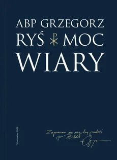 Moc wiary - Grzegorz Ryś