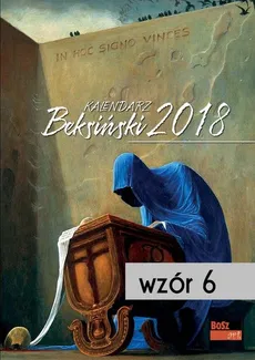 Kalendarz 2018 z reprodukcjami prac Beksińskiego wzór6 - Outlet