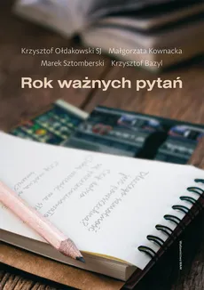 Rok ważnych pytań - Outlet - Krzysztof Bazyl, Małgorzata Kownacka, Krzysztof Ołdakowski