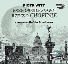 Przedpiekle sławy Rzecz o Chopinie - Outlet - Piotr Witt