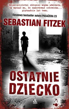 Ostatnie dziecko - Outlet - Sebastian Fitzek