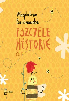 Pszczele historie Część 1 - Outlet - Magdalena Baranowska