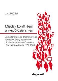 Między konfliktem a współdziałaniem - Outlet - Jakub Kufel