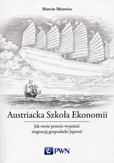 Austriacka Szkoła Ekonomii - Outlet - Marcin Mrowiec