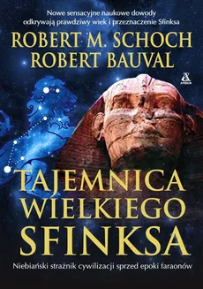 Tajemnica Wielkiego Sfinksa - Outlet - Robert Bauval, Schoch Robert M.