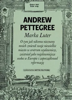 Marka Luter - Pettegree Andrew