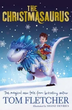 The Christmasaurus - Outlet - Tom Fletcher