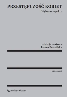 Przestępczość kobiet - Joanna Brzezińska