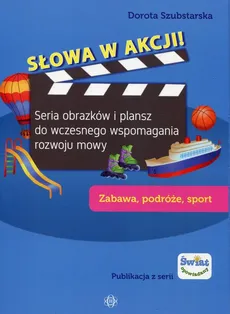 Słowa w akcji Zabawa podróże sport - Outlet - Dorota Szubstarska
