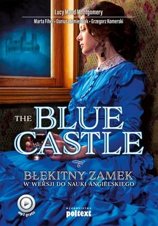 The Blue Castle - Dariusz Jemielniak, Komerski Grzegorz, Marta Fihel, Lucy Maud Montgomery