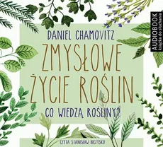 Zmysłowe życie roślin - CD - Chamowitz Daniel