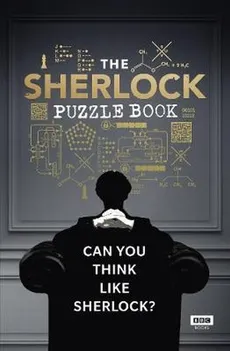 Sherlock The Puzzle Book - Christopher Maslanka, Steve Tribe