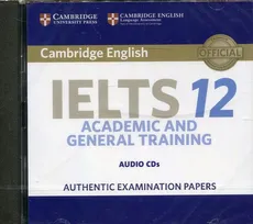 Cambridge IELTS 12 Academic and General Training Audio CDs