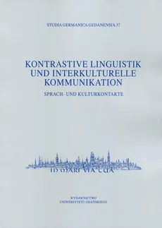 Kontrastive Linguistik und interkulturelle Kommunikation Sprach- und Kulturkontakte