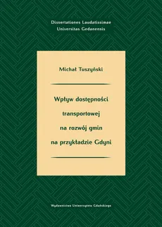Wpływ dostępności transportowej na rozwój gmin na przykładzie Gdyni - Michał Tuszyński