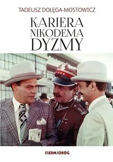Kariera Nikodema Dyzmy - Outlet - Tadeusz Dołęga-Mostowicz