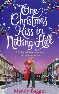 One Christmas Kiss in Notting Hill - Baggot  Mandy