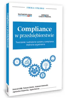 Compliance w przedsiębiorstwie - Konrad Orlik, Mateusz Ostrowski, Tomasz Zaleski