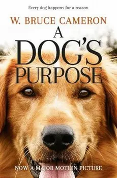 A Dog's Purpose - Outlet - Bruce Cameron
